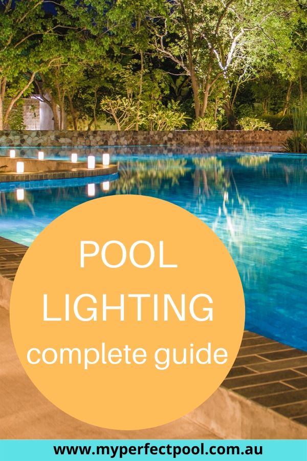 Pool Lighting Complete Guide